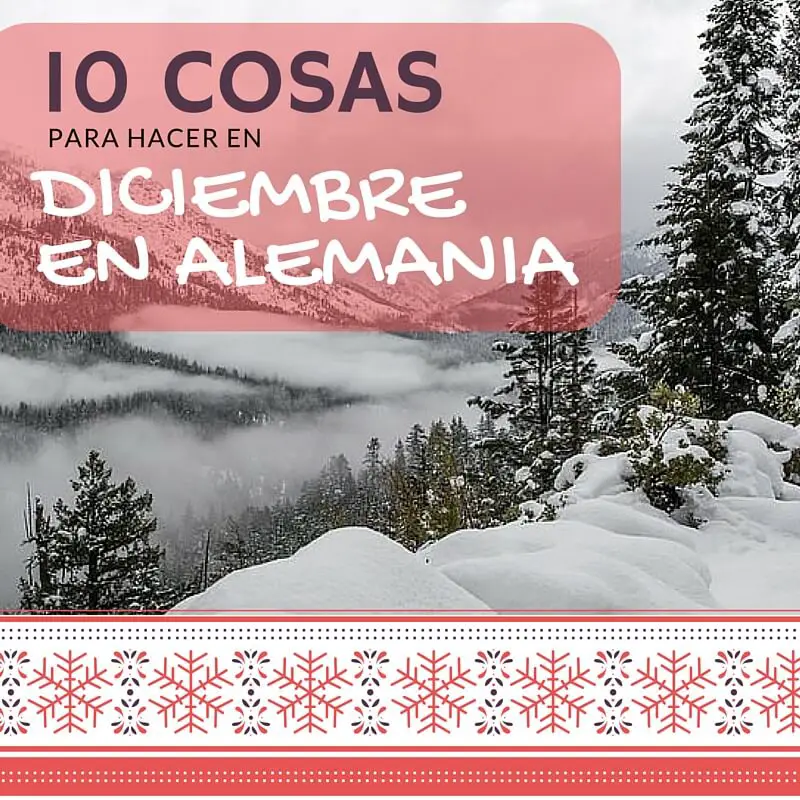 10 cosas que hacer en Diciembre en Alemania