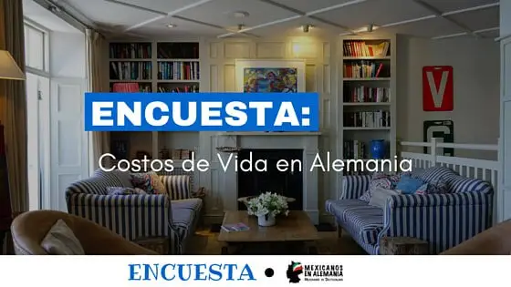 Encuesta: Costos de Vida en Alemania