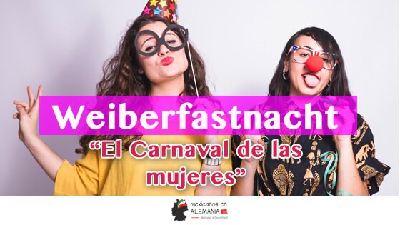 Weiberfastnacht: el carnaval de las mujeres en Alemania