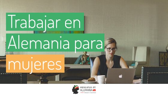 Trabajar en Alemania para mujeres