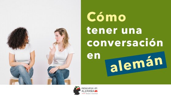 Cómo tener una conversación en alemán