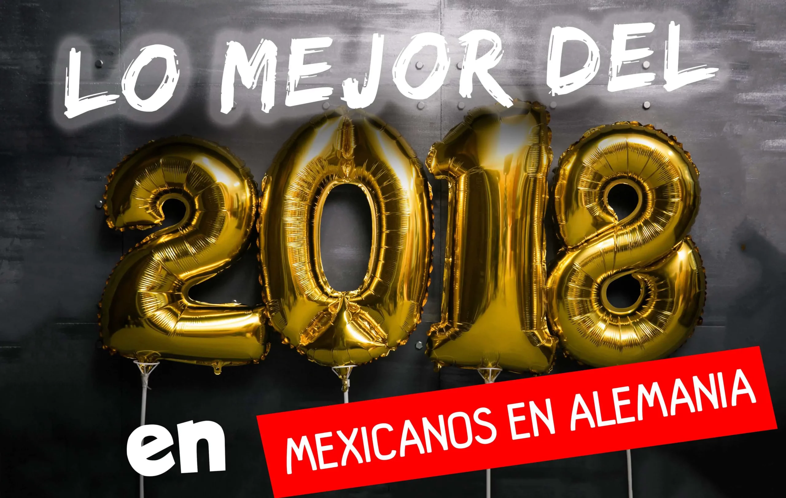 Lo mejor de Mexicanos en Alemania 2018